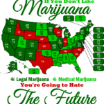 Map of the legal, medical, and prohibition states for marijuana, with the text "If you don't like marijuana, you're going to hate the future."